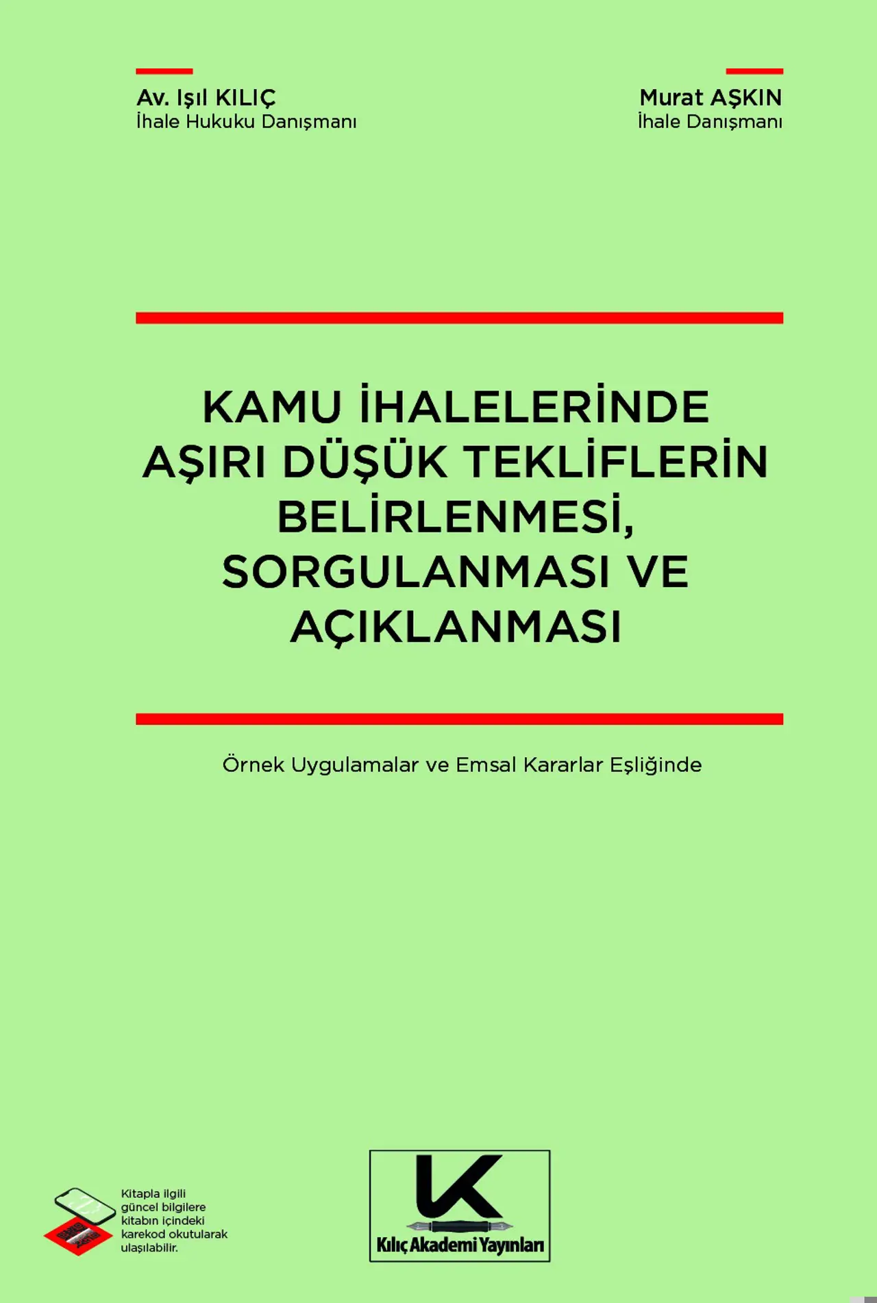 Kamu İhalelerinde Aşırı Düşük Tekliflerin Belirlenmesi, Sorgulanması ve Açıklanması